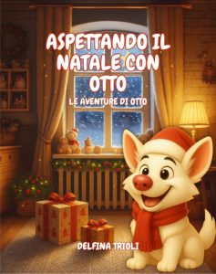 Copertina del libro Aspettando il natale con Otto con Otto con il cappello di Babbo Natale in una stanza addobbata e vicino a pacchetti incartati