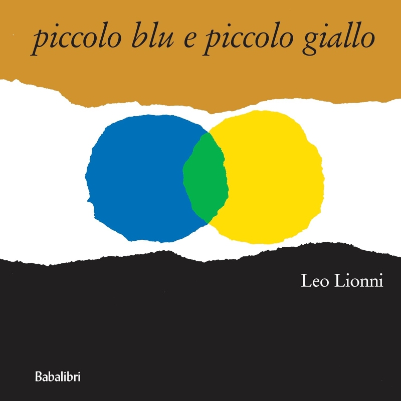 COPERTINA DEL LIBRO PICCOLO BLU E PICCOLO GIALLO DI LEO LIONNI CON DUE MACCHIE UNA BLU E UNA GIALLA CHE SI INTERSECANO AL CENTRO DIVENTANDO UN ABBRACCIO VERDE